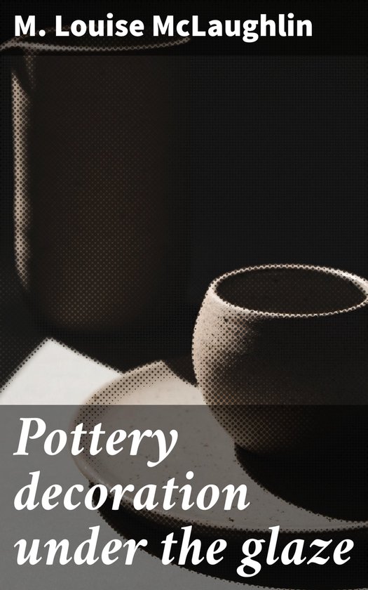 Pottery decoration under the glaze - cover