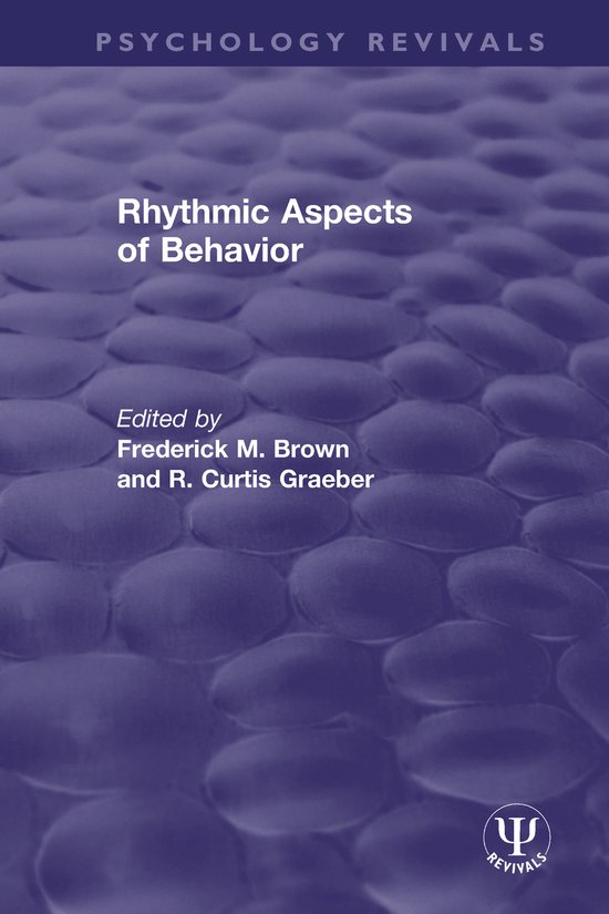 Psychology Revivals- Rhythmic Aspects of Behavior - cover