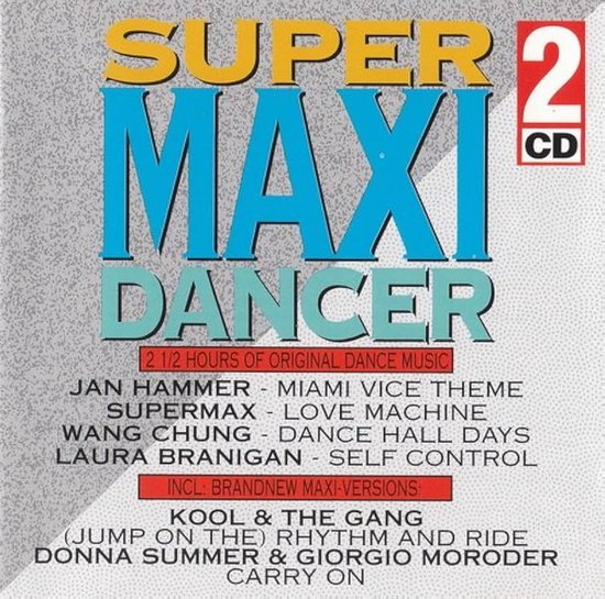 2 CD Super Maxi Dancer / 2,5 hours of original dance music Wang Chung • Laura Branigan