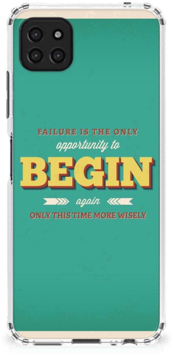 Samsung Galaxy A22 5G Telefoonhoesje met tekst Quote Begin