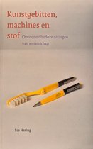 Kunstgebitten, machines en stof
