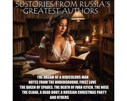 50 Stories from Russia's Greatest Authors