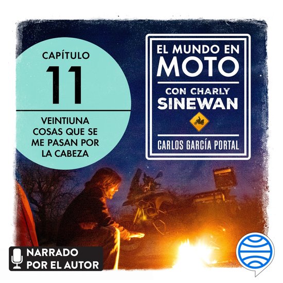 El mundo en moto con Charly Sinewan: 11. 21 cosas que se me  ... - cover
