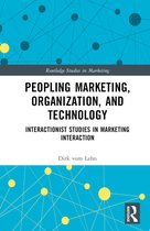 Routledge Studies in Marketing- Peopling Marketing, Organization, and Technology