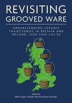 Neolithic Studies Group Seminar Papers- Revisiting Grooved Ware