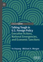 The Evolving American Presidency- Talking Tough in U.S. Foreign Policy