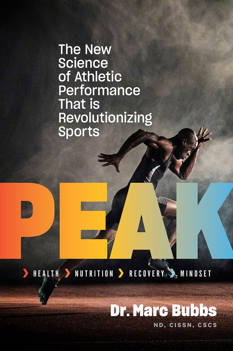 Peak: The New Science of Athletic Performance That Is Revolutionizing Sports - Marc Bubbs