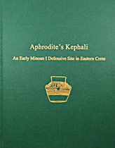 Aphrodite S Kephali an Early Minoan I Defensive Site in Eastern Crete