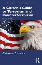 Citizen Guides to Politics and Public Affairs-A Citizen's Guide to Terrorism and Counterterrorism