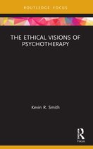 Advances in Theoretical and Philosophical Psychology-The Ethical Visions of Psychotherapy