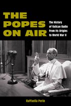 World War II: The Global, Human, and Ethical Dimension-The Popes on Air