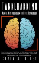 Tankehakking - Mental Manipulasjon og Mørk Psykologi
