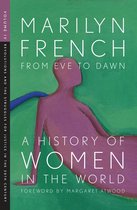 From Eve to Dawn, a History of Women in the World