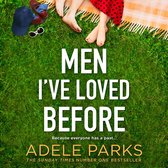 Men I’ve Loved Before: From the Sunday Times Number One bestselling author comes a modern romantic fiction novel about second chances in love