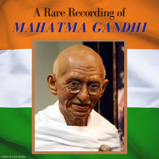 A Rare Recording of Mahatma Gandhi - cover