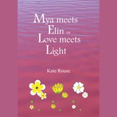 Mya meets Elin or Love meets Light