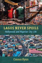 African Perspectives - Lagos Never Spoils