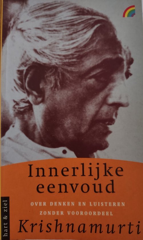 Innerlijke Eenvoud, Jiddu Krishnamurti 9789041701817 Boeken bol