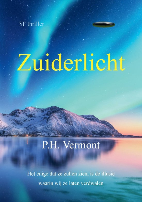 Boek 'Zuiderlicht' met een afbeelding van het noorderlicht boven besneeuwde bergen en een reflectie in het water. Een vliegende schijf zweeft bovenin.