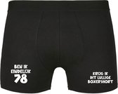 Ben ik eindelijk 78, krijg ik dit lullige boxershort Heren Boxershort - verjaardag - jarig - 78e verjaardag - feest - onderbroek - grappig