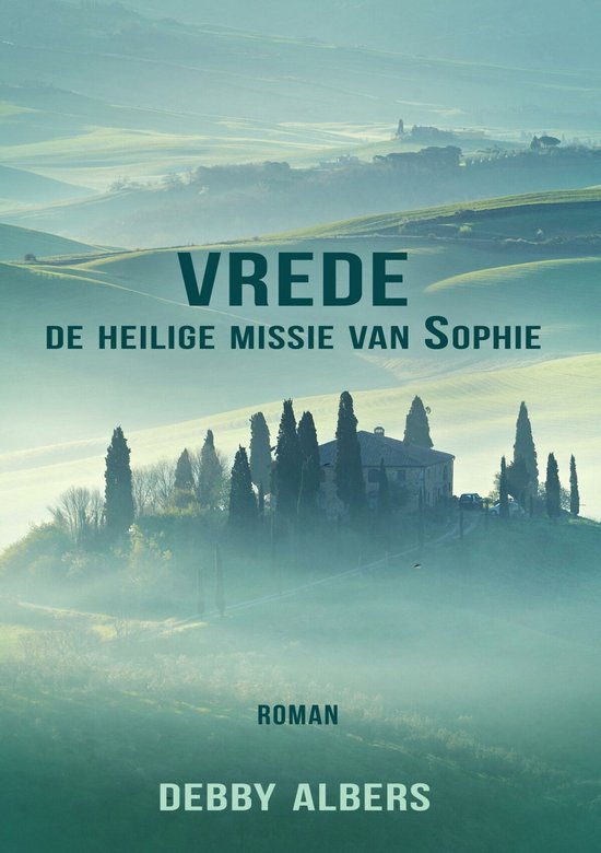 Vrede. De heilige missie van Sophie