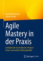 Agile Mastery in der Praxis