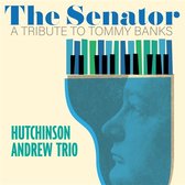 Hutchinson Andrew Trio - The Senator; A Tribute To Tommy Banks (LP)