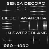 Mehmet Aslan Pres. Senza Decoro: Liebe + Anarchia in Switzerland