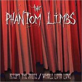 Phantom Limbs - Accept The Juice (2 CD)