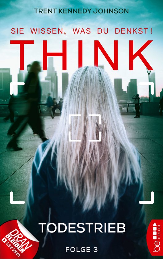 Think-Thriller 3 - THINK - Sie wissen, was du denkst! - Folg ... - cover