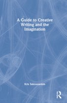 A Guide to Creative Writing and the Imagination