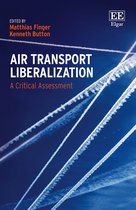 Air Transport Liberalization – A Critical Assessment