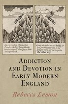 Haney Foundation Series- Addiction and Devotion in Early Modern England