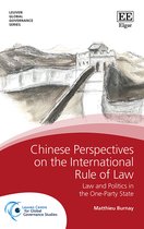 Chinese Perspectives on the International Rule o – Law and Politics in the One–Party State