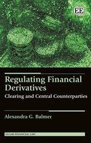 Regulating Financial Derivatives – Clearing and Central Counterparties