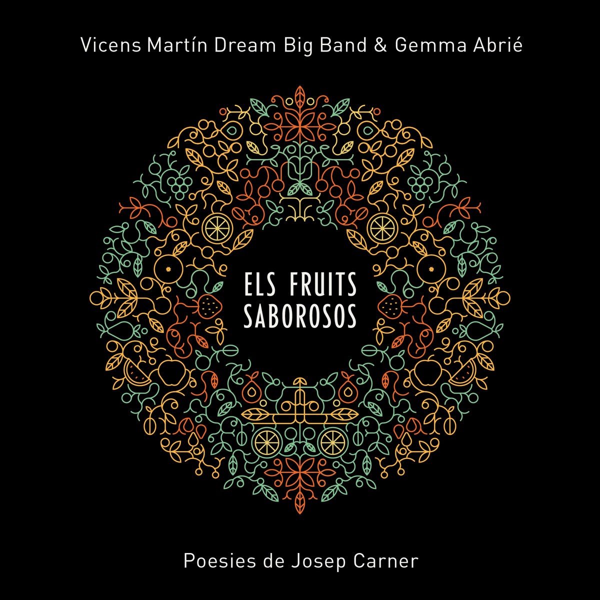 Vicens Martín Dream Big Band & Gemma Abrié - Els Fruits Saborosos (CD)