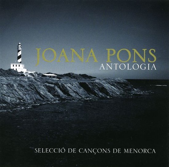 Joana Pons - Antologia. Seleccio De Cancons De Menorca (CD)