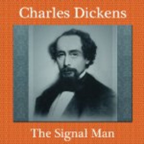 The Signal Man Ghost Story by Dickens - cover