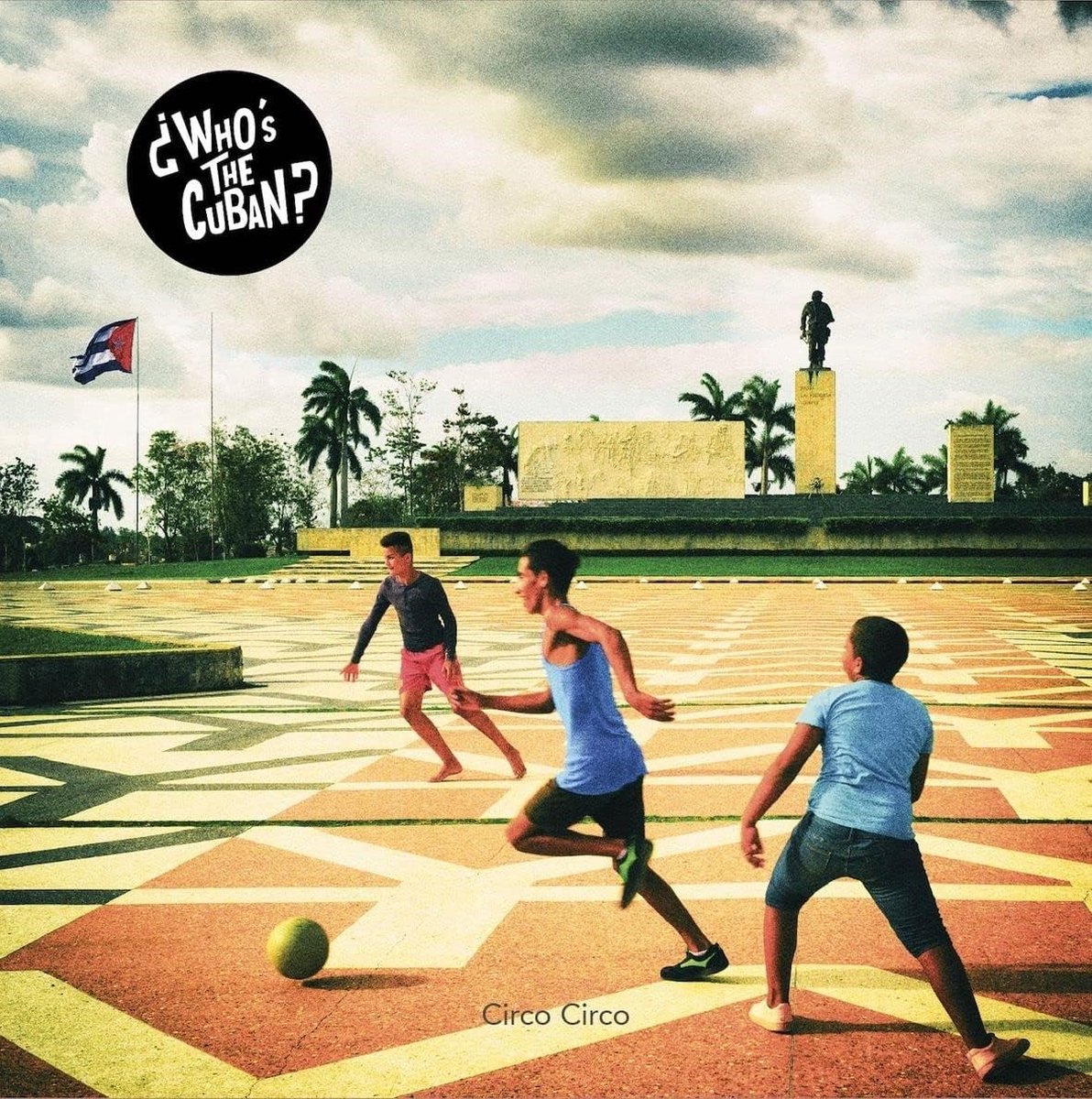 Who's The Cuban? - Circo Circo (LP)