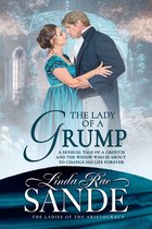 The Ladies of the Aristocracy 1 - The Lady of a Grump