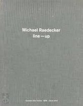 Michael Raedecker - Line-up