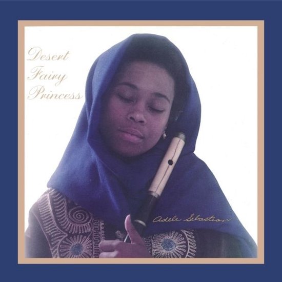 Adele Sebastian - Desert Fairy Princess (LP), Adele Sebastian