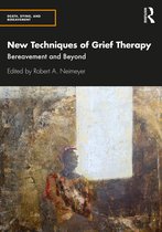 Series in Death, Dying, and Bereavement- New Techniques of Grief Therapy