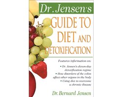 Dr. Jensen'S Guide To Diet And Detoxification