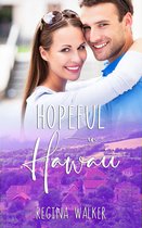 Sweet Small Town Romance in Double Creek 4 - Hopeful in Hawaii