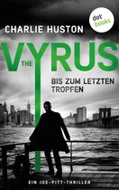 Ein Joe-Pitt-Thriller 4 - The Vyrus: Bis zum letzten Tropfen