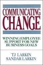 Communicating Change Winning Employees