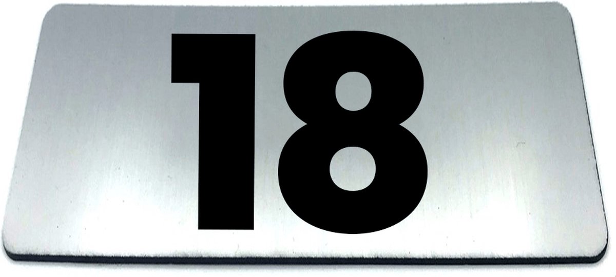 Nummerplaatje 18 - 80 x 50 x 1,6 mm - RVS-look geborsteld - Incl. 3M-tape | Nummerbordje - Deur en kamernummer - brievenbusnummers - Gratis verzending - 5 jaar garantie | Gratis Verzending
