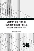 Studies in Contemporary Russia- Memory Politics in Contemporary Russia