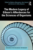 Resources for Ecological Psychology Series-The Modern Legacy of Gibson's Affordances for the Sciences of Organisms